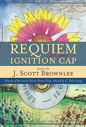 Brownlee, J. Scott: Requiem for Used Ignition Cap