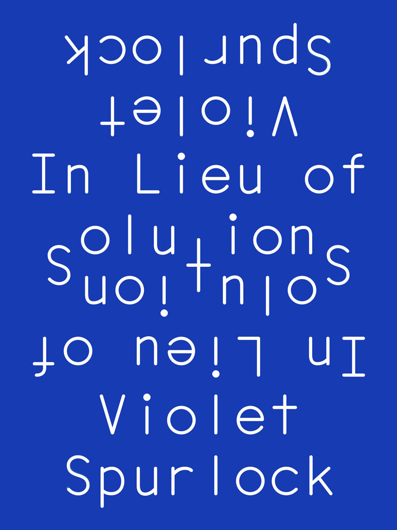 Spurlock, Violet: In Lieu of Solutions