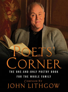 Lithgow, John: The Poet's Corner: The One-and-Only Poetry Book for the Whole Family [used hardcover]