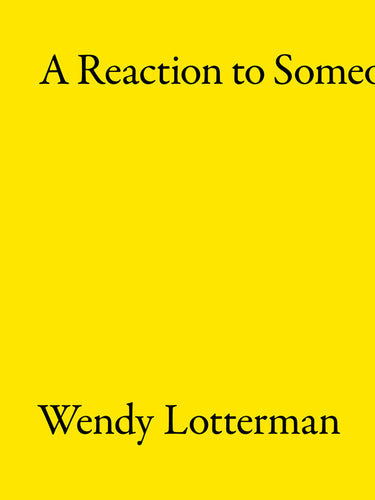 Lotterman, Wendy: A Reaction To Someone Coming In