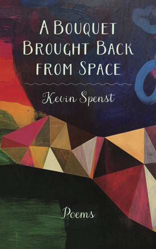 Spenst, Kevin: A Bouquet Brought Back from Space