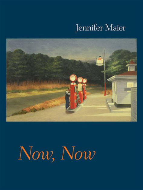 Maier, Jennifer: Now, Now