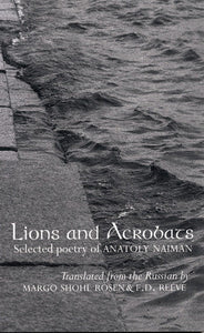 Naiman, Anatoly: Lions and Acrobats [used paperback]
