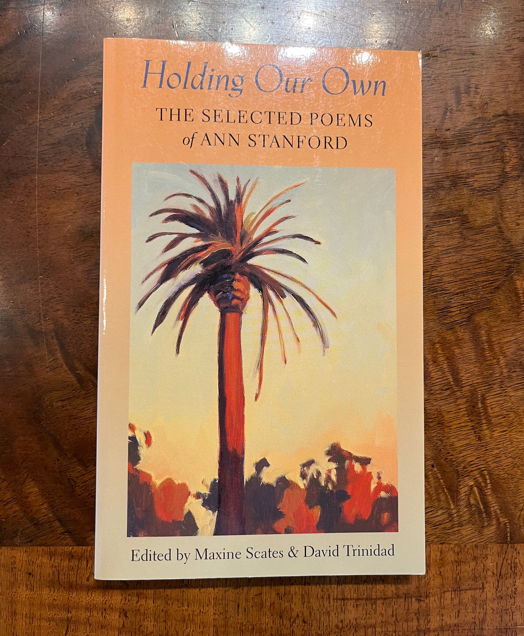 Stanford, Ann: Holding Our Own: The Selected Poems of Ann Stanford [used paperback]