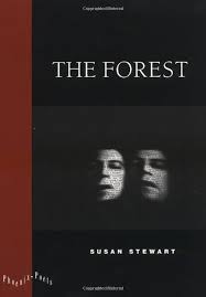 Stewart, Susan: The Forest [used paperback]
