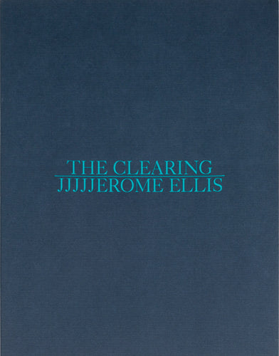 Ellis, Jjjjjerome: The Clearing