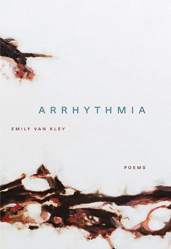 Van Kley, Emily: Arrhythmia [used paperback]