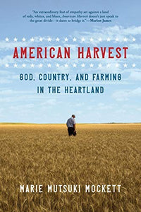 Mockett, Marie Mutsuki: American Harvest