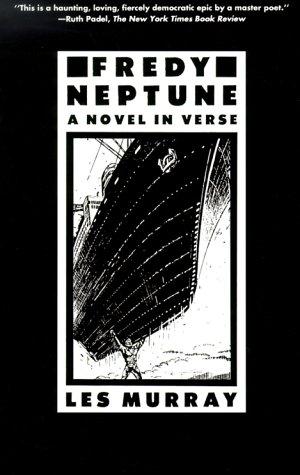 Murray, Les: Fredy Neptune: A Novel in Verse