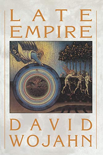 Wojahn, David: Late Empire [used paperback]