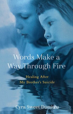 [09/02/25] Sweet Dumitru, Cyra: Words Make a Way Through Fire