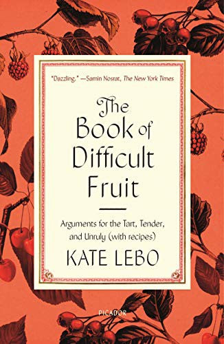 Lebo, Kate: Book of Difficult Fruit, The