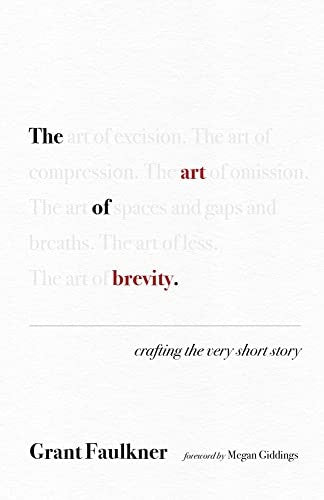 Faulkner, Grant: The Art of Brevity