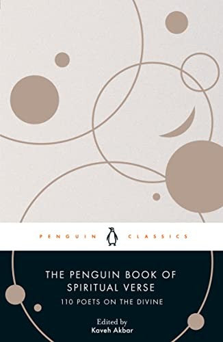 Akbar, Kaveh: The Penguin Book of Spiritual Verse