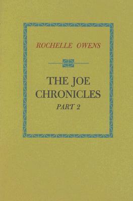 Owens, Rochelle: The Joe Chronicles, Part 2 [used paperback]