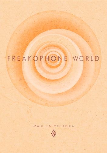 McCartha, Madison: FREAKOPHONE WORLD
