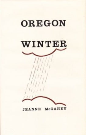 McGahey, Jeanne: Oregon Winter [used hardcover]