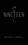 Campbell, Makenzie: Nineteen