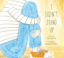 Falcone, Lucy: I Didn't Stand Up