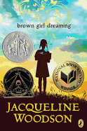 Woodson, Jacqueline: Brown Girl Dreaming