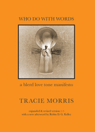 Morris, Tracie: Who Do with Words