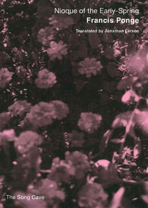 Ponge, Francis: Nioque of the Early-Spring
