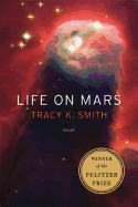 Smith, Tracy K.: Life on Mars