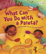 Tafolla, Carmen: What Can You Do with a Paleta? / ¿Qué puedes hacer con una paleta?