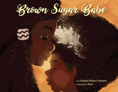 Watson Sherman, Charlotte: Brown Sugar Babe
