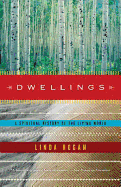 Hogan, Linda: Dwellings: A Spiritual History of the Living World