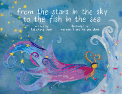 Thom, Kai Cheng: From the Stars in the Sky to the Fish in the Sea