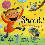 Brod, Bagert: Shout!: Little Poems that Roar
