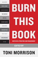 Morrison, Toni (ed.): Burn This Book: Notes on Literature and Engagement