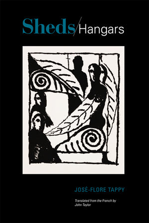 Tappy, José-Flore: Sheds/Hangars: Collected Poems 1983-2013