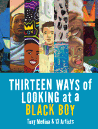 Medina, Tony: Thirteen Ways of Looking at a Black Boy