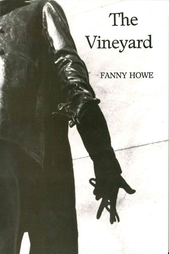 Howe, Fanny: The Vineyard