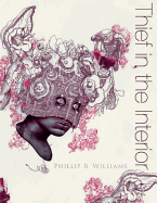 Williams, Phillip B.: Thief in the Interior