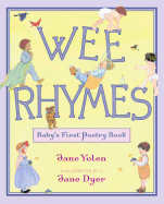 Yolen, Jane: Wee Rhymes: Baby's First Poetry Book
