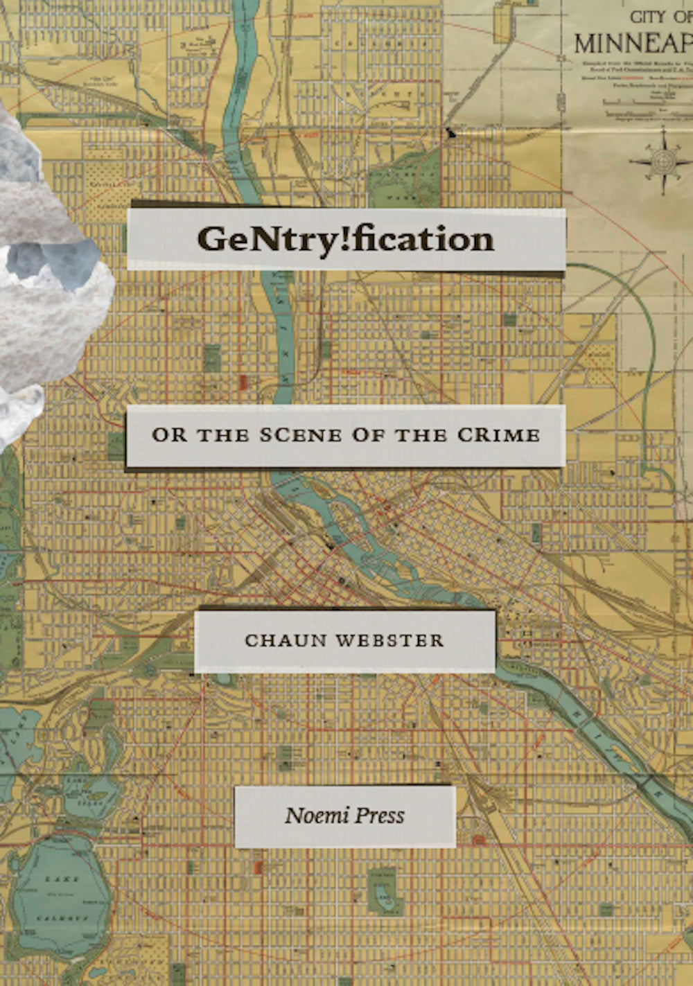 Webster, Chaun: GeNtry!fication: Or The Scene Of The Crime
