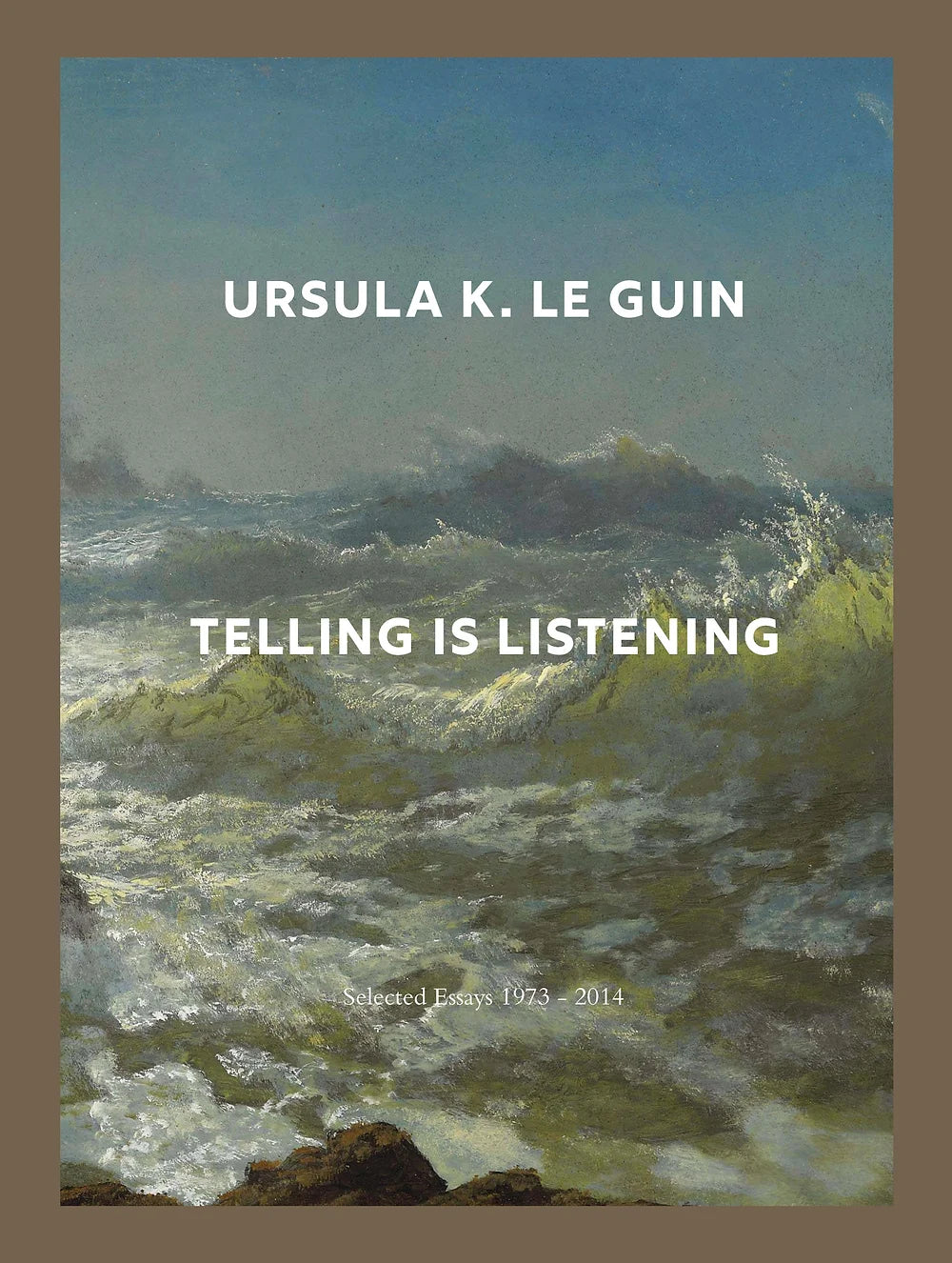 Le Guin, Ursula K.: Telling Is Listening