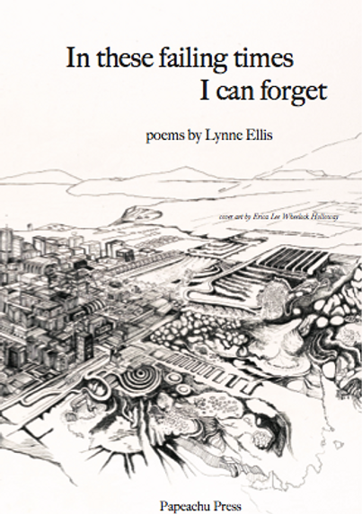 Ellis, Lynne: In these failing times I can forget