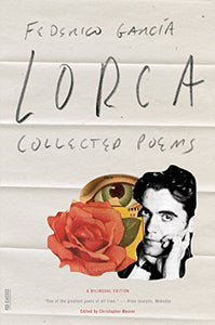 Lorca, Federico García / Maurer, Christopher (ed.): Collected Poems: A Bilingual Edition