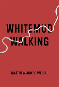 Weigel, Matthew James: Whitemud Walking