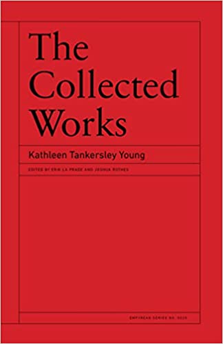 Young, Kathleen Tankersley: The Collected Works of Kathleen Tankersley Young