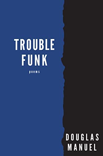 Manuel, Douglas: Trouble Funk [HC]