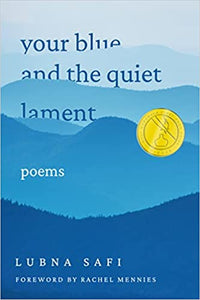 Safi, Lubna: Your Blue and the Quiet Lament