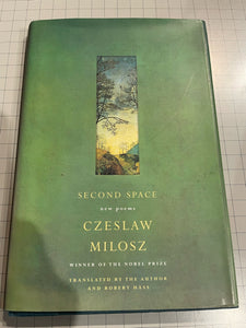 Milosz, Czeslaw: Second Space: New Poems [used hardcover]