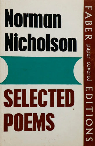 Nicholson, Norman: Selected Poems [used paperback]