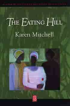 Mitchell, Karen: The Eating Hill [used paperback]