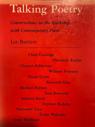 Bartlett, Lee: Talking Poetry: Conversations in the Workshop with Contemporary Poets [used paperback]